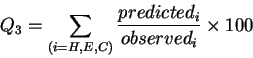 \begin{displaymath}Q_{3} = \sum_{(i=H,E,C)}\frac{predicted_{i}}{observed_{i}} \times 100
\end{displaymath}